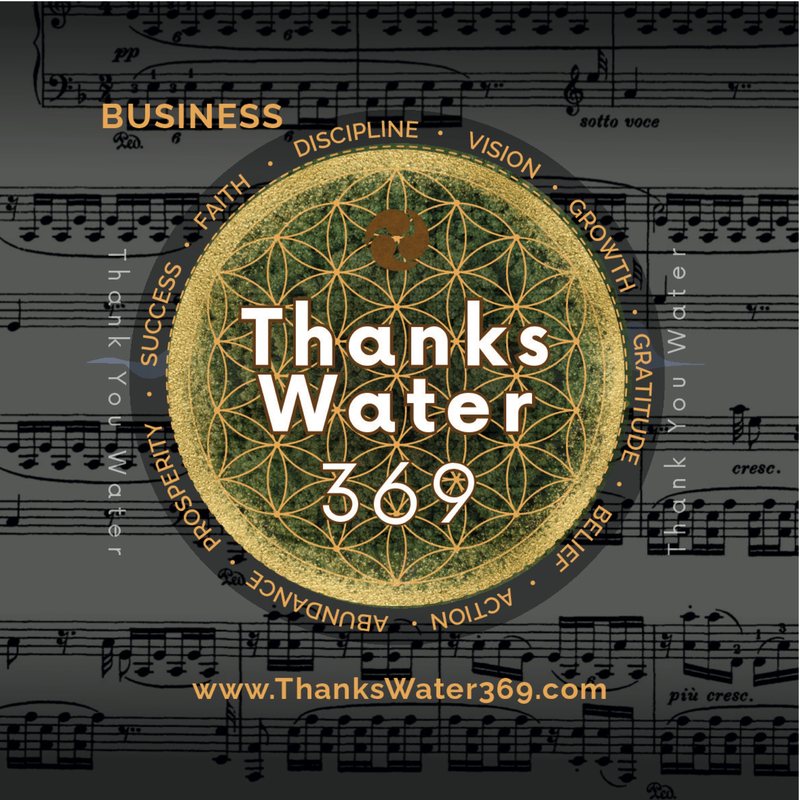 The ThanksWater369 Business label: ten gold words in a ring around a flower-of-life circle, on black sheet music